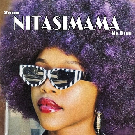 AUDIO Xouh Ft Mr. Blue - Nitasimama MP3 DOWNLOAD