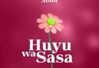 AUDIO Xouh - Huyu wa Sasa MP3 DOWNLOAD