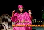 Anastacia Muema - Njooni Tumwimbie