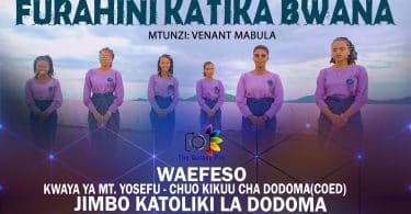 AUDIO Kwaya Ya Mt Yosefu - Furahini Katika Bwana MP3 DOWNLOAD