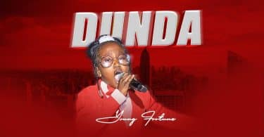 AUDIO Young Fortune - Dunda MP3 DOWNLOAD