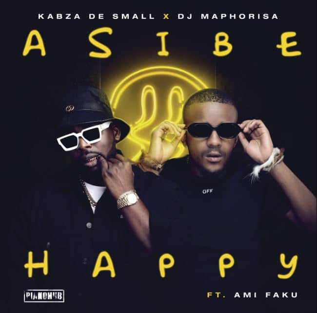 Kabza De Small Ft DJ Maphorisa & Ami Faku - Asibe Happy