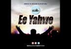 AUDIO Kwaya Ya Uinjilisti Kijitonyama - Ee Yahwe MP3 DOWNLOAD