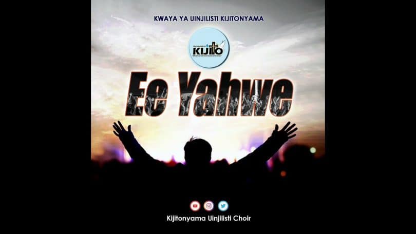 AUDIO Kwaya Ya Uinjilisti Kijitonyama - Ee Yahwe MP3 DOWNLOAD