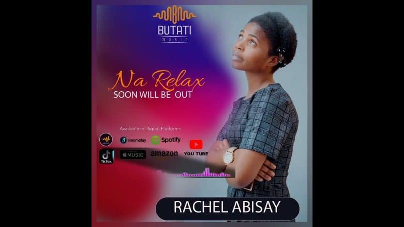 AUDIO Rachel Abisay - Na Relax MP3 DOWNLOAD