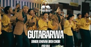 AUDIO Junior Jehovah Jireh Choir - Gutabarwa MP3 DOWNLOAD