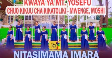 AUDIO Kwayaya Mt. Yosefu Chuo Kikuu Cha Kikatoliki Mwenge - Nitasimama Imara MP3 DOWNLOAD