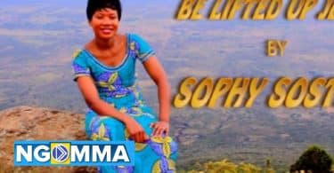 AUDIO Sophy Sosteen - Be Lifted Up Jesus MP3 DOWNLOAD