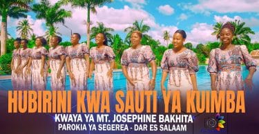 AUDIO Kwaya Ya Mt. Josephine Bakhita Parokia Ya Segerea( Dsm) - Hubirini Kwa Sauti Ya Kuimba MP3 DOWNLOAD