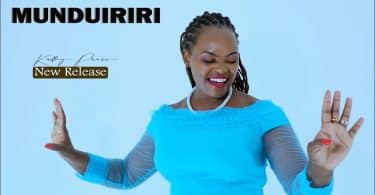 AUDIO Kathy Praise - Munduiriri MP3 DOWNLOAD