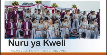 AUDIO Neema Gospel Choir - Nuru ya Kweli MP3 DOWNLOAD