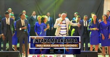 AUDIO Injili Bora Choir –Nzakambakamba MP3 DOWNLOAD