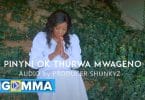 AUDIO Sophy Sosteen - Pinyni Ok Thurwa Mwageno MP3 DOWNLOAD