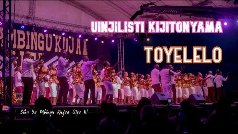 AUDIO Kwaya Ya Uinjilisti Kijitonyama - Toyeleloo MP3 DOWNLOAD