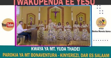 AUDIO Mt. Yuda Thadei Parokia Ya Mt. Bonaventura Kinyerezi - Twakupenda Ee Yesu MP3 DOWNLOAD