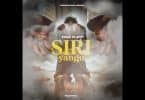 Toxic Ft Appy - Siri Yangu