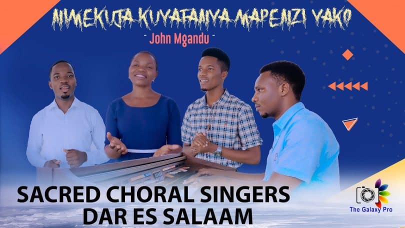 AUDIO Sacred Choral Singers Dsm - Nimekuja Kuyafanya Mapenzi Yako MP3 DOWNLOAD