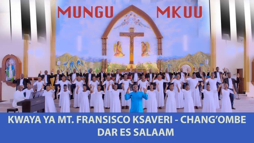 AUDIO Kwaya Ya Mt Fransisco Ksaveri Parokia Ya Chang'ombe Dsm - Mungu Mkuu Na Mtukufu MP3 DOWNLOAD