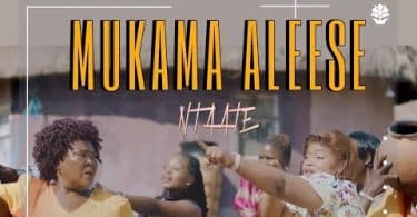 AUDIO Ntaate - Mukama Aleese MP3 DOWNLOAD