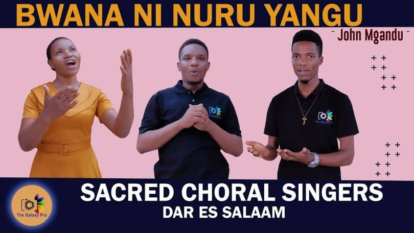 AUDIO Sacred Choral Singers Dar Es Salaam - Bwana Ni Nuru Yangu MP3 DOWNLOAD