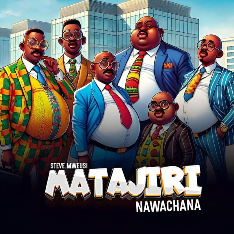 AUDIO Steve Mweusi - Matajiri Nawachana MP3 DOWNLOAD