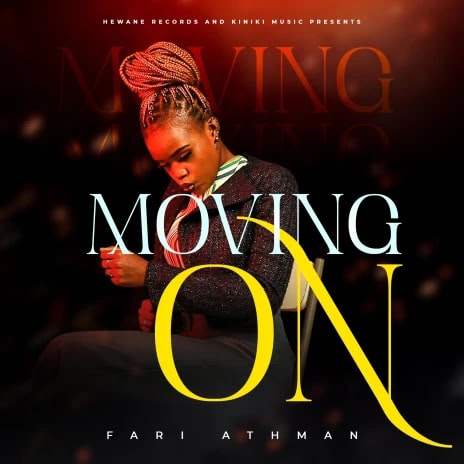 AUDIO Fari Athman - Moving On MP3 DOWNLOAD