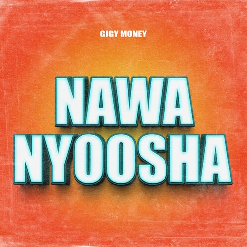 AUDIO Gigy Money - Nawanyoosha MP3 DOWNLOAD