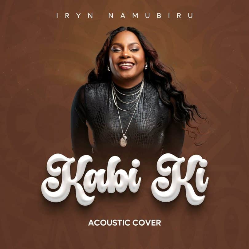 AUDIO Iryn Namubiru - Kabi Ki MP3 DOWNLOAD