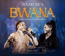 AUDIO Joshua Mtango - Tunakuinua Bwana Ft. Naomi Wasonga MP3 DOWNLOAD