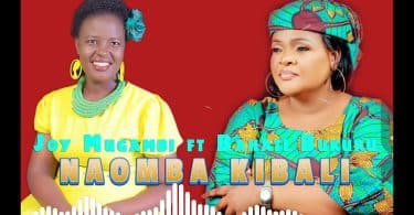 AUDIO Joy Mugambi Ft Bahati Bukuku - Naomba Kibali MP3 DOWNLOAD