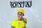 AUDIO Mbrazil – Oya MP3 DOWNLOAD