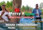 AUDIO Mercy K Ft. Lawrence Kameja - Wanao Twakushukuru MP3 DOWNLOAD