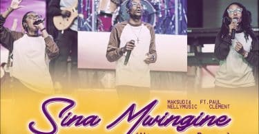 AUDIO Nellymusic, Maksudi & Paul Clement - Sina Mwingine MP3 DOWNLOAD