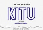 AUDIO One The Incredible Ft. Mapanch Bmb – Kitu MP3 DOWNLOAD