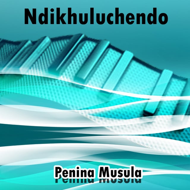 AUDIO Penina Musula - Ndikhuluchendo MP3 DOWNLOAD