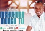 AUDIO Sifaeli Mwabuka - Mshukuru Mungu Tu MP3 DOWNLOAD