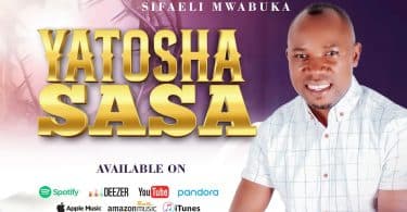 AUDIO Sifaeli Mwabuka - Yatosha Sasa MP3 DOWNLOAD