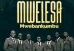 AUDIO The Promise - Mwelesa Mwebankumbu MP3 DOWNLOAD