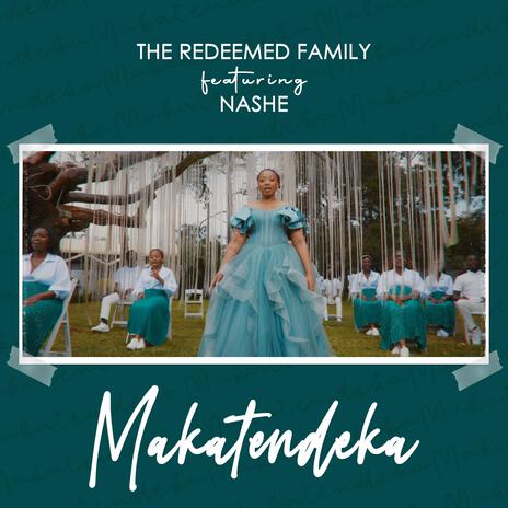 AUDIO The Redeemed Family Ft Nashe & Teddy Wengoma - Makatendeka MP3 DOWNLOAD