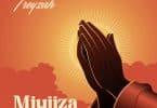 AUDIO Treyzah - Miujiza MP3 DOWNLOAD