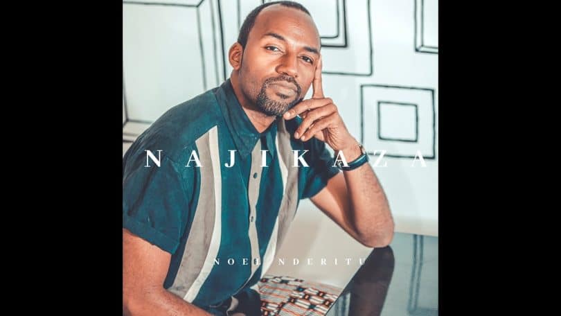 AUDIO Noel Nderitu - Najikaza MP3 DOWNLOAD