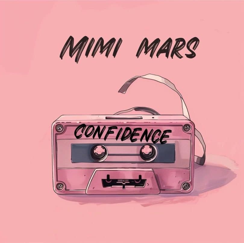 AUDIO Mimi Mars – Confidence MP3 DOWNLOAD