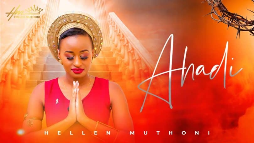 AUDIO Hellen Muthoni - Ahadi MP3 DOWNLOAD