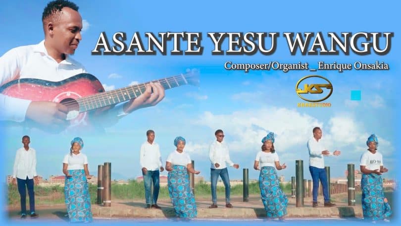 AUDIO Enrique Onsakia - Asante Yesu Wangu MP3 DOWNLOAD