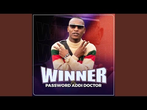 AUDIO Password Addi Doctor - Winner MP3 DOWNLOAD