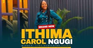 AUDIO Carol Ngugi - Ithima MP3 DOWNLOAD