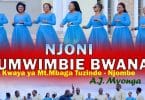 AUDIO Kwaya Ya Mt. Mbaga Tuzinde Njombe - Njoni Tumwimbie Bwana MP3 DOWNLOAD