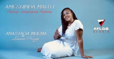 AUDIO Anastacia Muema - Ameshinda Mauti MP3 DOWNLOAD