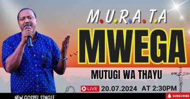 AUDIO Mutugi Wa Thayu - Murata Mwega MP3 DOWNLOAD