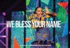 AUDIO Kestin Mbogo - We Bless Your Name MP3 DOWNLOAD